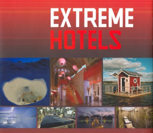 Stock image for Extreme Hotels (English, Dutch and French Edition) for sale by SecondSale