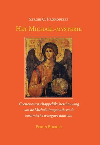 Stock image for Het Michal-mysterie: Geesteswetenschappelijke beschouwing van de Michal-imaginatie en de euritmische weergave daarvan for sale by Revaluation Books