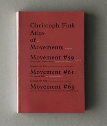 Beispielbild fr Christoph Fink. Atlas of Mouvements #59 to #63 zum Verkauf von Ammareal