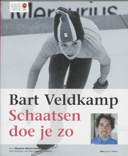 Bart Veldkamp Schaatsen doe je zo.