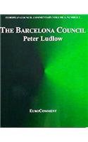 Imagen de archivo de The Barcelona Council (European Council Commentary) a la venta por Hay-on-Wye Booksellers