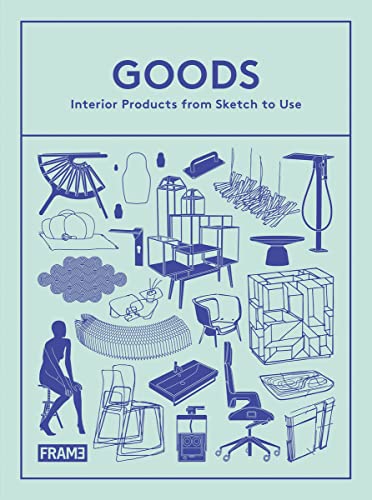 Beispielbild fr Goods : Interior Products from Sketch to Use zum Verkauf von Better World Books Ltd