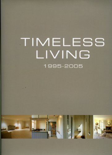 Beispielbild fr Timeless Living: 1995-2005 zum Verkauf von AwesomeBooks