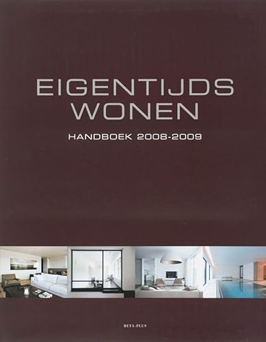 9789077213681: Eigentijds wonen: Handboek 2008/2009