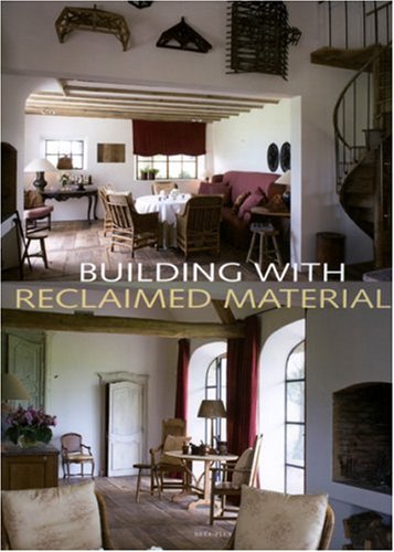 Stock image for Building With Reclaimed Materials for sale by KuleliBooks