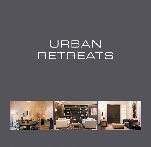 Stock image for Urban Retreats for sale by Hennessey + Ingalls