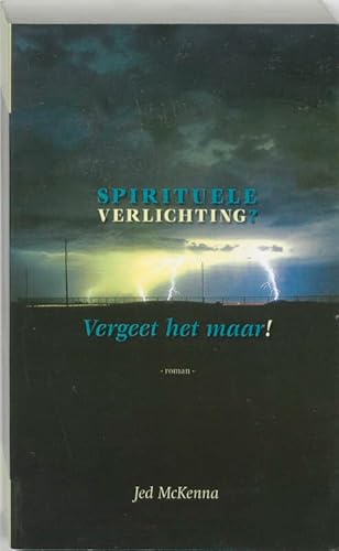 Imagen de archivo de Spirituele verlichting? Vergeet het maar! a la venta por medimops