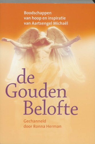 Beispielbild fr De gouden belofte - boodschappen van hoop en inspiratie van Aartsengel Michal zum Verkauf von Untje.com