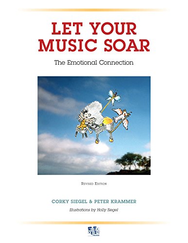 Stock image for Let Your Music Soar: The Emotional Connection for sale by Books of the Smoky Mountains