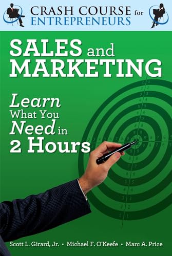 9789077256374: Crash Course in Sales and Marketing: Learn What You Need to Know in Two Hours (The Expert Business Advice for Entrepreneurs Series, 2)