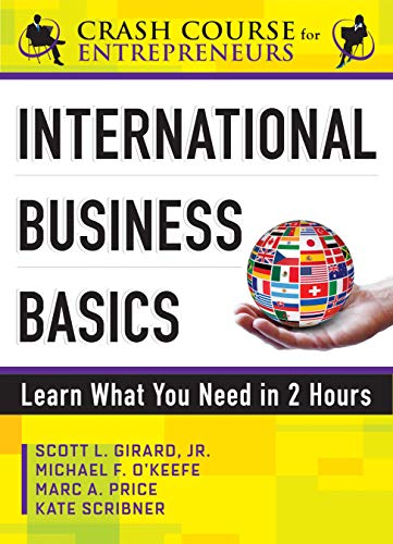 Beispielbild fr International Business Basics : Learn What You Need in 2 Hours zum Verkauf von Better World Books