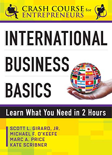 9789077256411: International Business Basics: Learn What You Need in 2 Hours (Crash Course for Entrepreneurs, 6)
