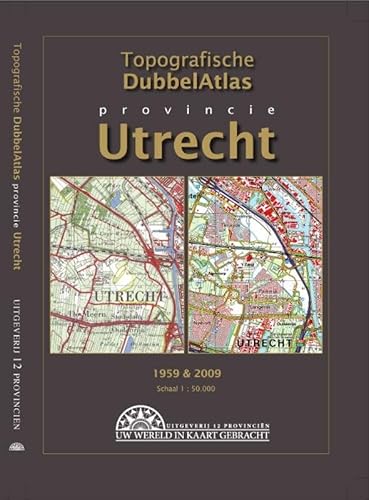 Beispielbild fr Topografische DubbelAtlas: provincie Utrecht: schaal 1 : 50.000: 1959 - 2009 zum Verkauf von Klondyke
