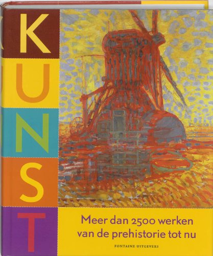 Stock image for Kunst: Meer dan 2500 werken van de prehistorie tot nu for sale by medimops