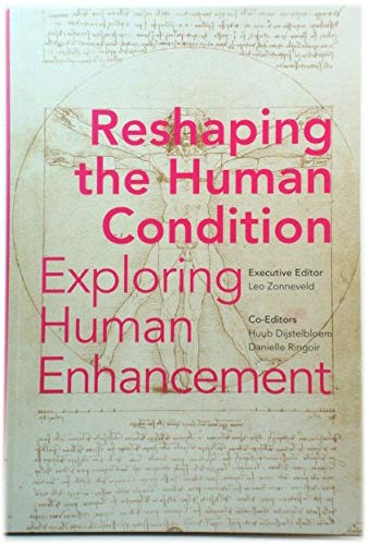 Imagen de archivo de Reshaping the Human Condition, Exploring Human Enhancement a la venta por medimops