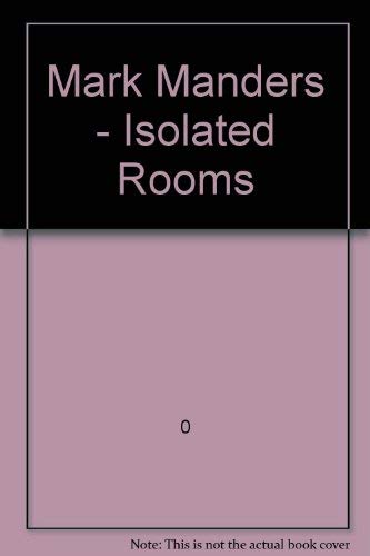 Stock image for Mark Manders: Isolated Rooms for sale by Powell's Bookstores Chicago, ABAA