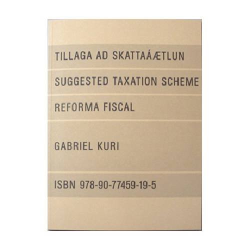 9789077459195: Gabriel Kuri: Suggested Taxation Scheme