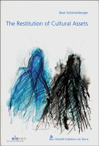 Stock image for The Restitution of Cultural Assets: Causes of Action-Obstacles to Restitution-Developments for sale by Wallace Books