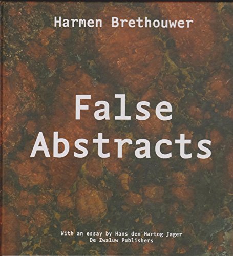 Stock image for Harmen Brethouwer: False Abstracts for sale by Peter Rhodes
