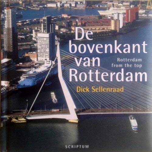 9789077813010: De bovenkant van Rotterdam: from the top