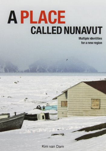 Beispielbild fr A Place called Nunavut: Multiple identities for a new region (Circumpolar Studies) zum Verkauf von Books From California