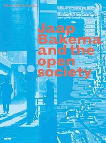9789077966570: Jaap Bakema and the Open Society