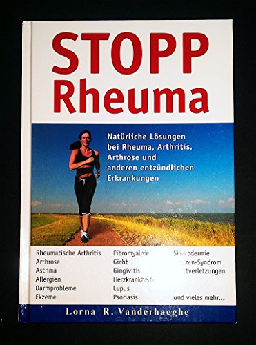 Imagen de archivo de STOPP Rheuma. Natrliche Lsungen bei Rheuma, Arthritis, Arthrose und anderen. a la venta por Ammareal