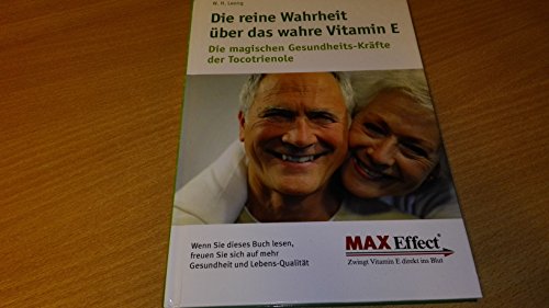 Beispielbild fr Die reine Wahrheit ber das wahre Vitamin E. zum Verkauf von Leserstrahl  (Preise inkl. MwSt.)