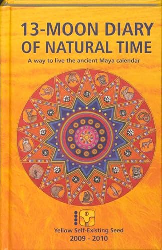 Beispielbild fr 13-Moon Diary Of Natural Time: A Way to Live the Ancient Maya Calendar zum Verkauf von WorldofBooks
