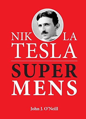 9789078070863: Nikola Tesla Supermens: biografie van Nikola Tesla