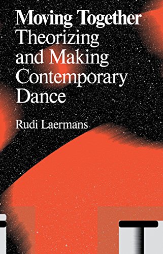 Moving Together: Making and Theorizing Contemporary Dance (9789078088523) by [???]