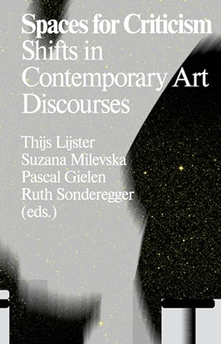 Imagen de archivo de Spaces for Criticism: Shifts in Contemporary Art Discourses (Antennae) a la venta por Midtown Scholar Bookstore