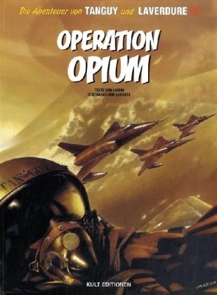 Stock image for Die Abenteuer von Tanguy und Laverdure, Bd.20 : Operation Opium for sale by medimops