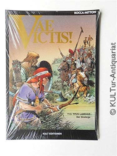 Stock image for Vae Victis Bd.13 : Titus Labienus - Der Stratege for sale by DER COMICWURM - Ralf Heinig
