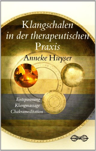 Stock image for Klangschalen in der therapeutischen Praxis for sale by medimops