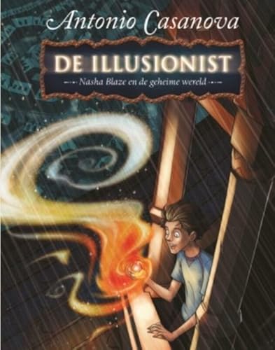 De illusionist: nasha Blaze en de geheime wereld - Casanova, Antonio