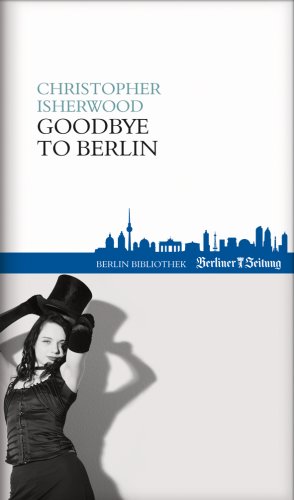 Beispielbild fr GOODBYE TO BERLIN zum Verkauf von PRIMOBUCH