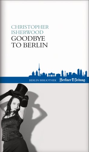 9789078432456: Goodbye to berlin