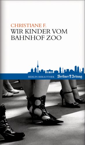 9789078432616: Wir Kinder von Bahnhof Zoo: Bcher aus Berlin - 12