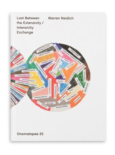 Stock image for Warren Neidich: Lost Between The Extensivity / Intensivity Exchange for sale by Books From California