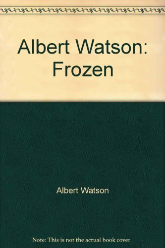 Imagen de archivo de Albert Watson: Frozen a la venta por Piretti Massimiliano