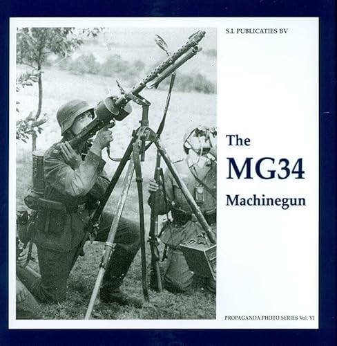 9789078521037: MG34 Machinegun (The Propaganda Photo Series)