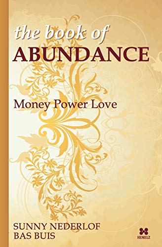 9789078560074: Abundance: Money, Power & Love