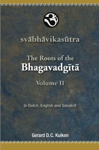 Stock image for The Roots of the Bhagavadgita Volume II for sale by Cotswold Rare Books