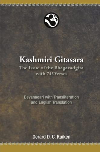 Stock image for Kashmiri Gitasara: The Issue of the Bhagavadgita with 745 Verses for sale by GF Books, Inc.