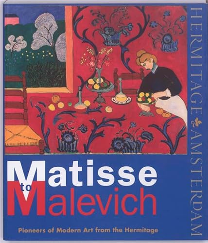 9789078653189: Matisse to Malevich: Pioneers of modern art from the Hermitage