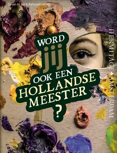 9789078653707: Word jij ook een Hollandse meester?