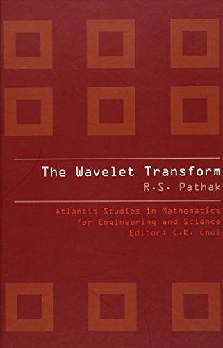 9789078677260: Wavelet Transform, The: 4 (Atlantis Studies In Mathematics For Engineering And Science)