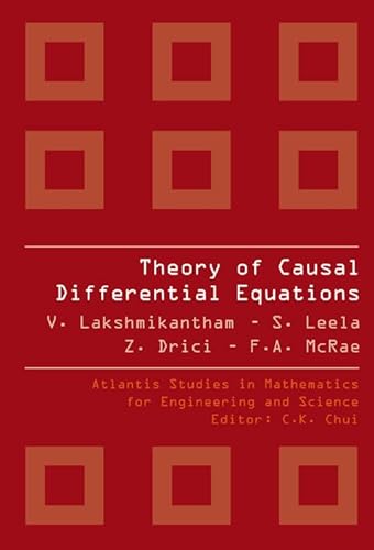 Beispielbild fr Theory of Causal Differential Equations (Atlantis Studies in Mathematics for Engineering and Science) zum Verkauf von suffolkbooks