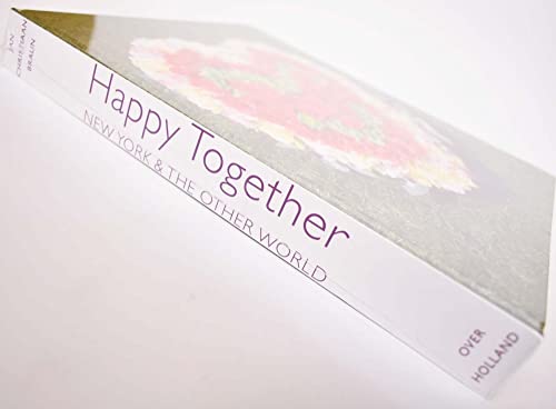 9789078850014: Happy Together: New York & The Other World